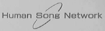 HUMAN SONG NETWORK
