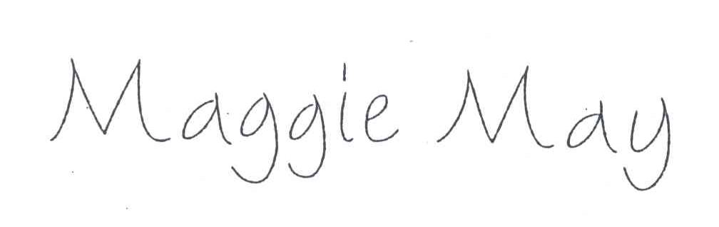 MAGGIE MAY