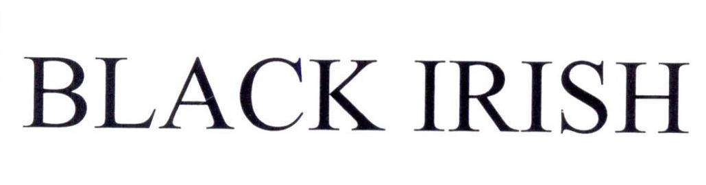 BLACK IRISH