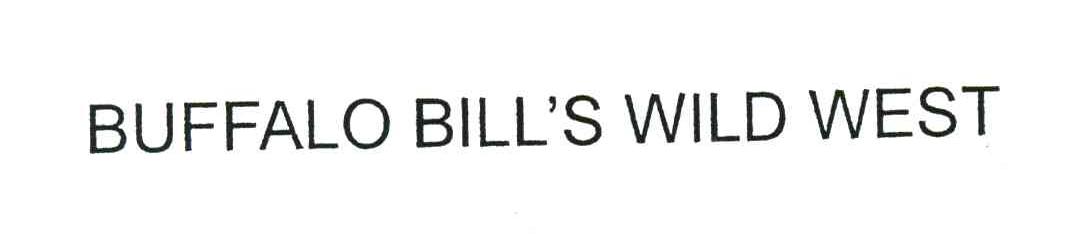 BUFFALO BILL&rsquo;S WILD WEST