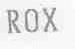 ROX