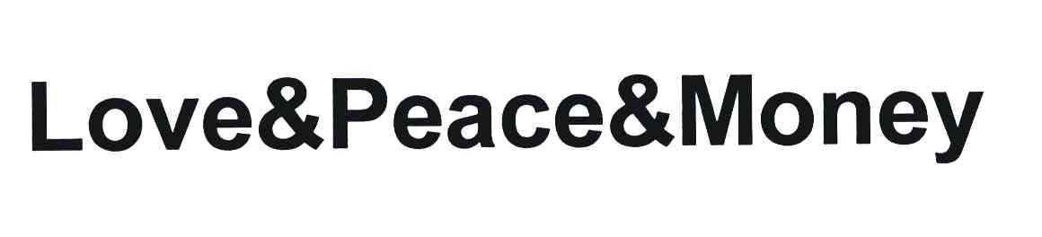 LOVE&PEACE&MONEY