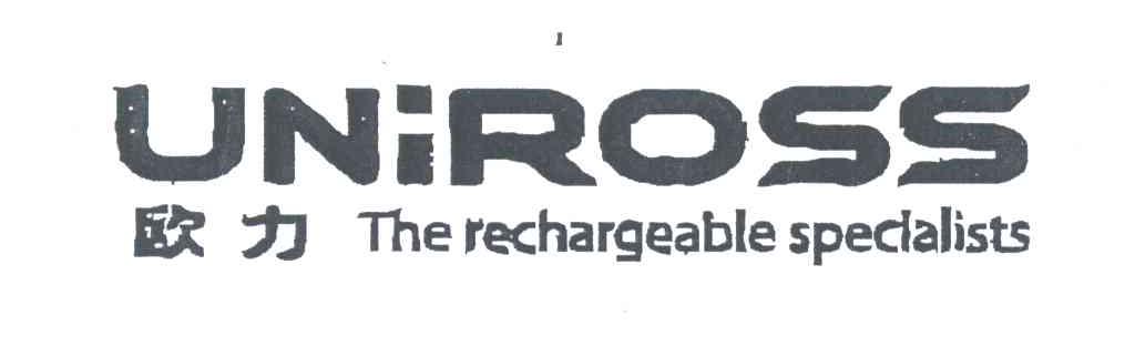 欧力;UNIROSS THE RECHARGEABLE SPECIALISTS