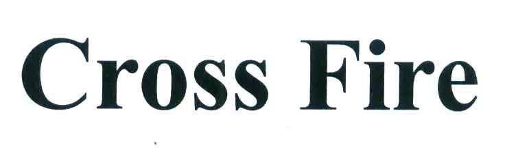 CROSS FIRE