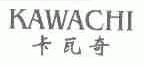 卡瓦奇;KAWACHI
