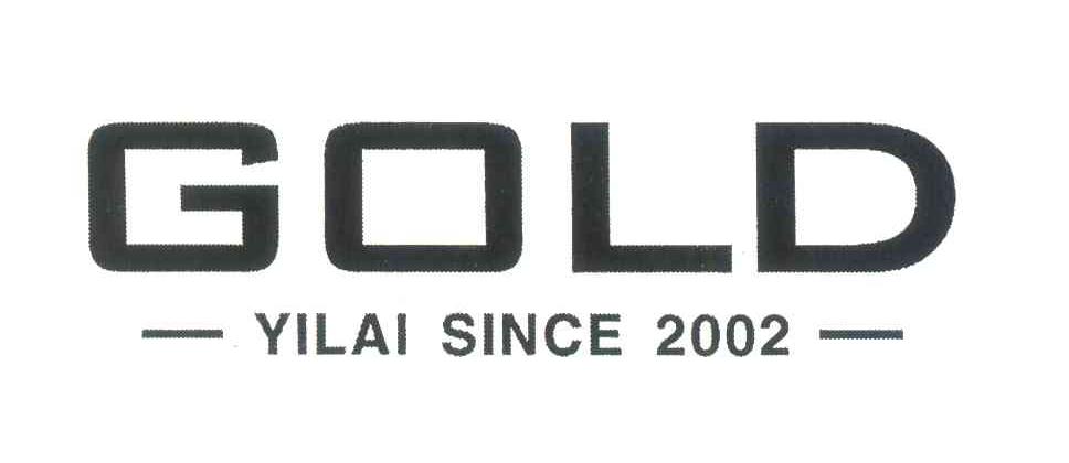 GOLD YILAI SINCE 2002