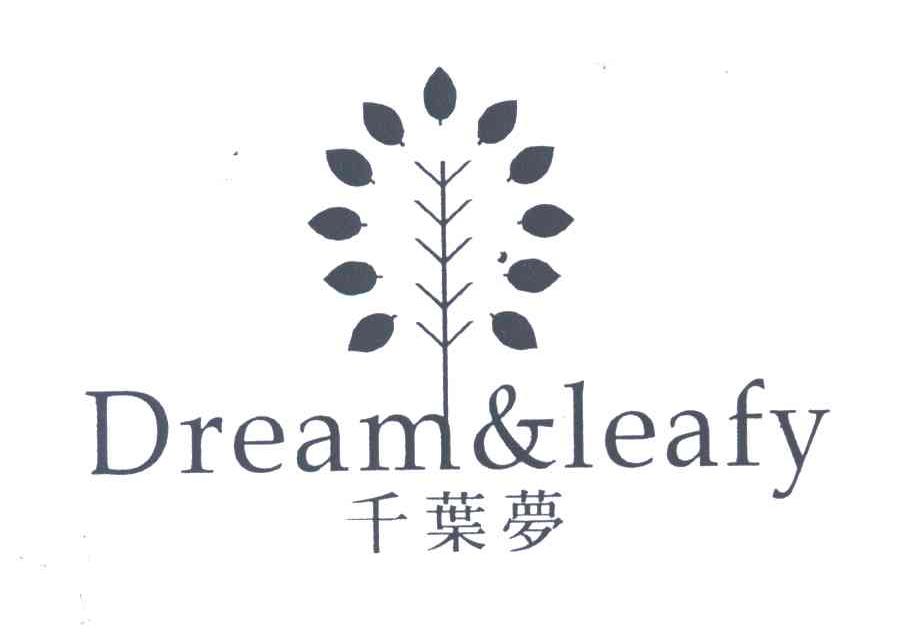 千叶萝;DREAM&LEAFY