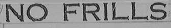 NO FRILLS