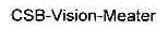 CSB-VISION-MEATER