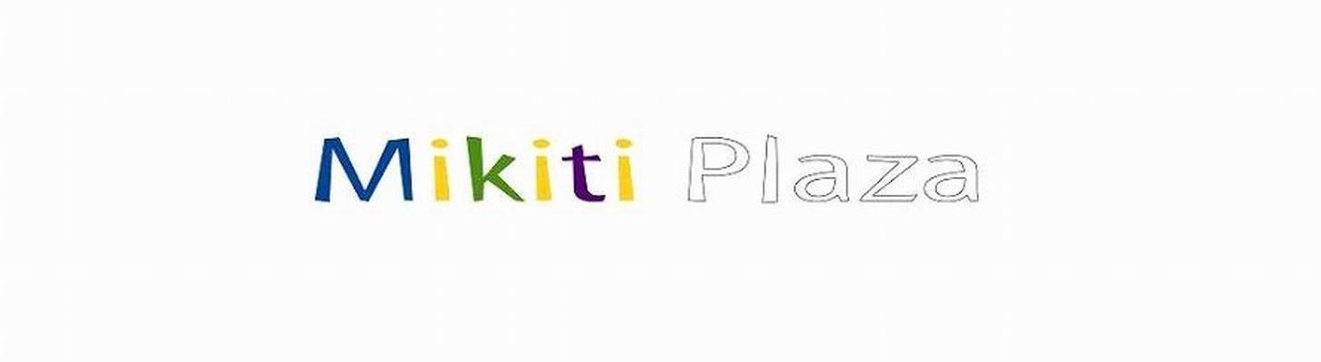 MIKITI PLAZA