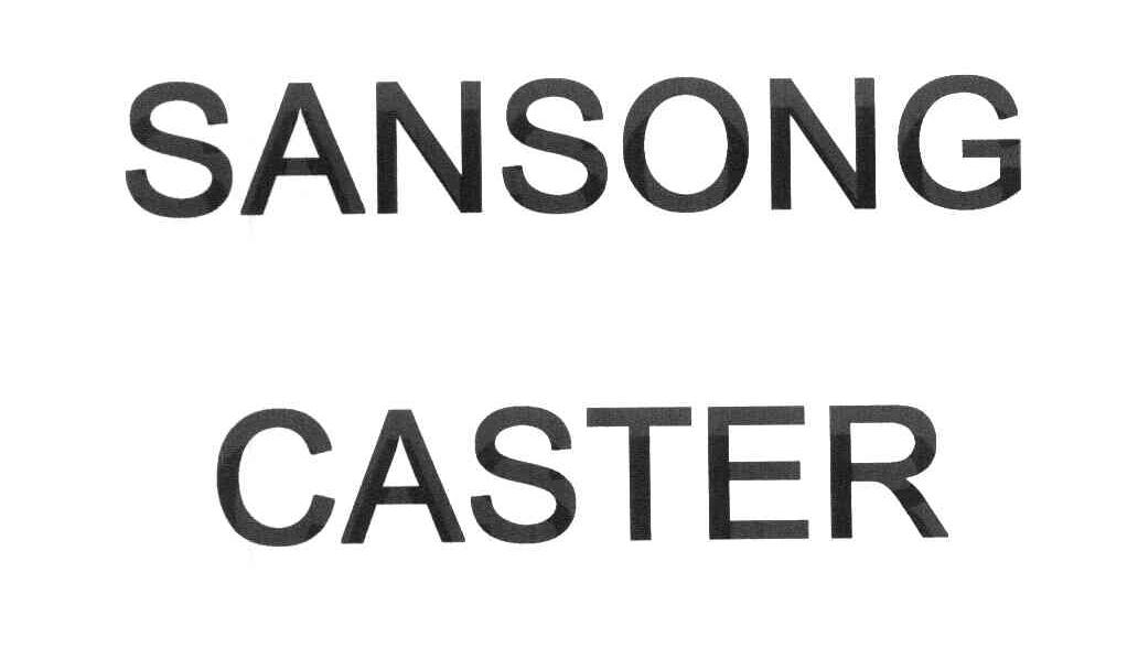 SANSONG CASTER