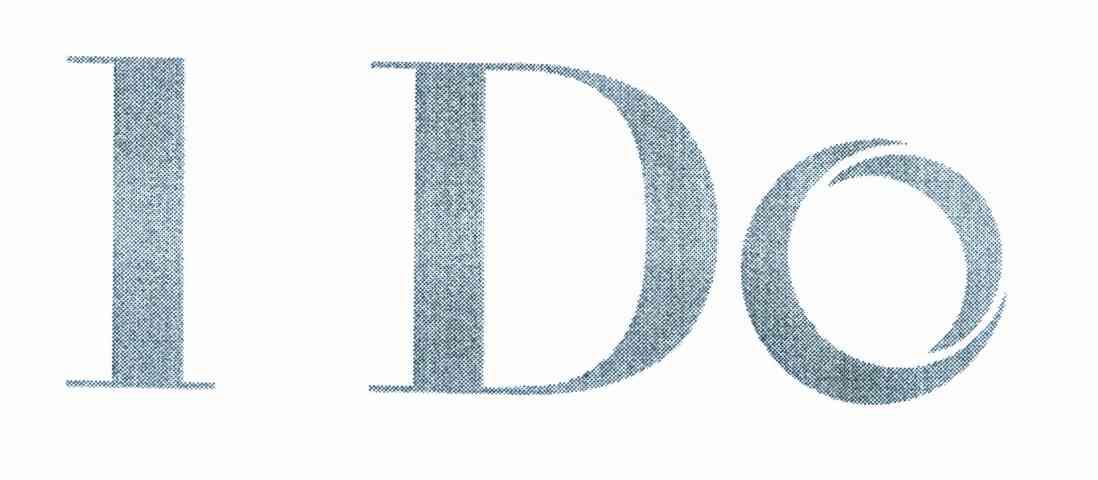 I DO