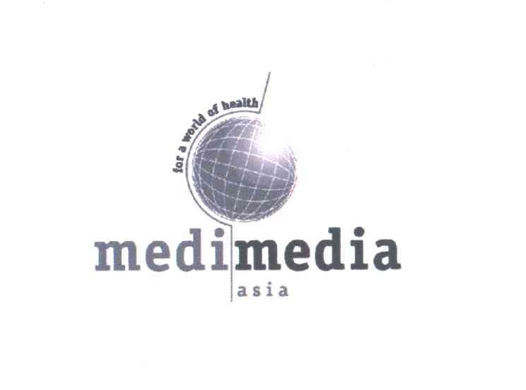 MEDIMEDIA；ASIA；FOR A WORLD OF HEALTH