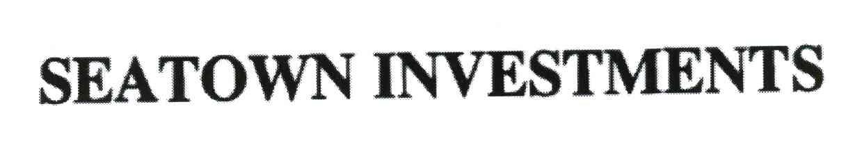 SEATOWN INVESTMENTS