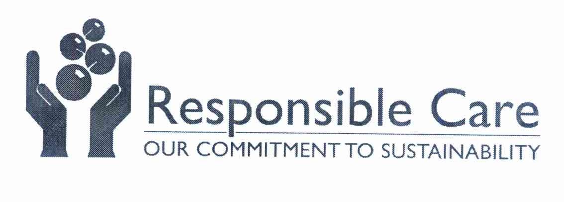 RESPONSIBLE CARE OUR COMMITMENT TO SUSTAINABILITY