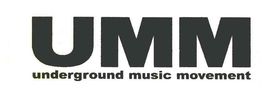 UMM UNDERGROUND MUSIC MOVEMENT