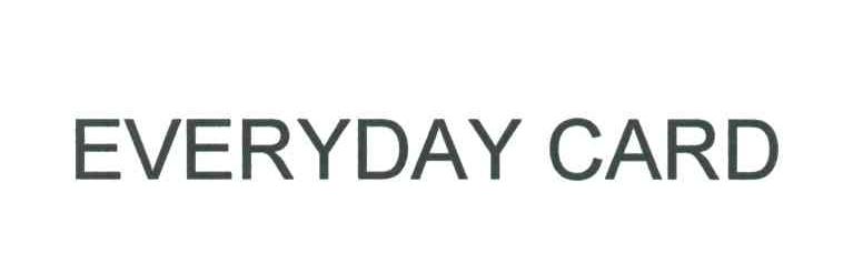 EVERYDAY CARD