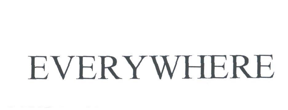 EVERYWHERE