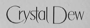 CRYSTAL DEW