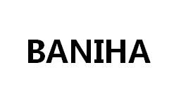 BANIHA