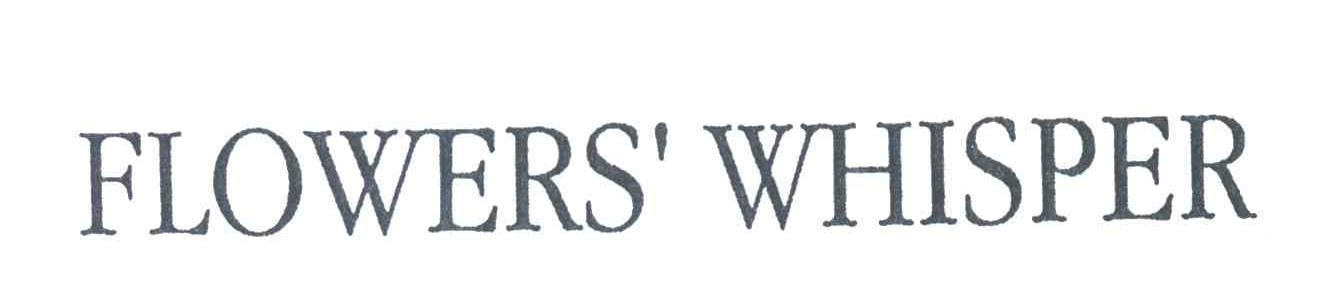 FLOWERS'WHISPER