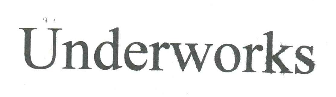 UNDERWORKS