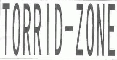 TORRID-ZONE