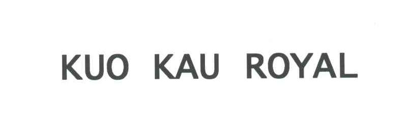 KUO KAU ROYAL