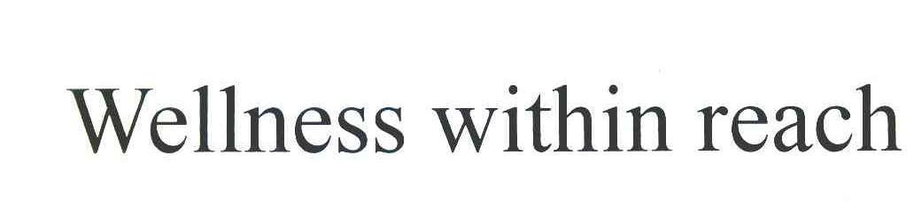 WELLNESS WITHIN REACH