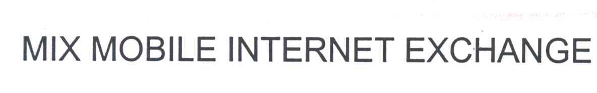 MIX MOBILE INTERNET EXCHANGE