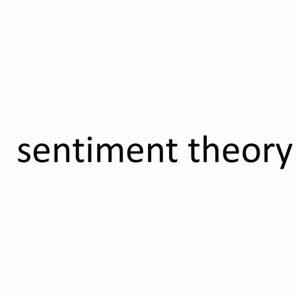 SENTIMENT THEORY
