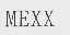 MEXX