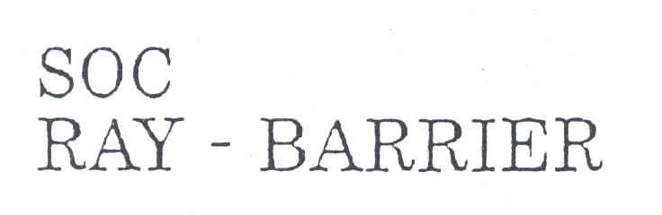 SOC  RAY-BARRIER
