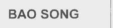 BAO SONG