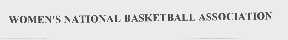 WOMEN'S NATIONAL BASKETBALL ASSOCIATION