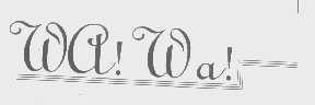 WA! WA!