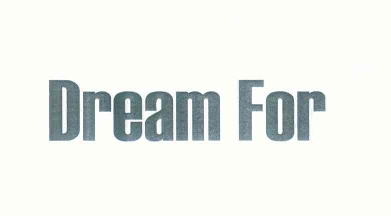 DREAM FOR