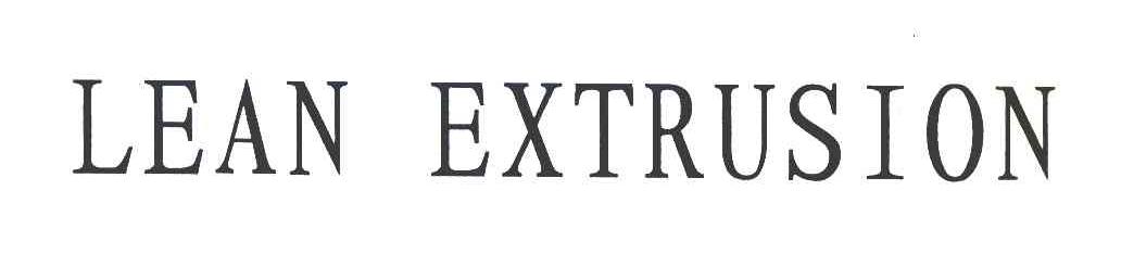 LEAN EXTRUSION