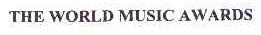 THE WORLD MUSIC AWARDS
