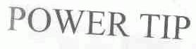 POWER TIP