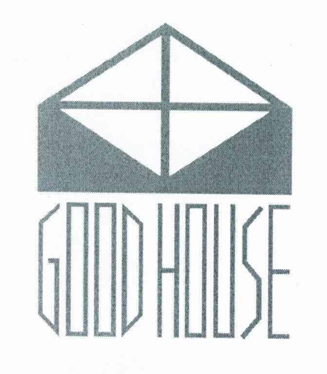 GOOD HOUSE