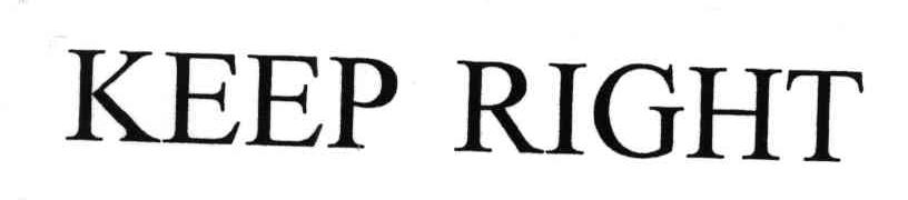 KEEP RIGHT