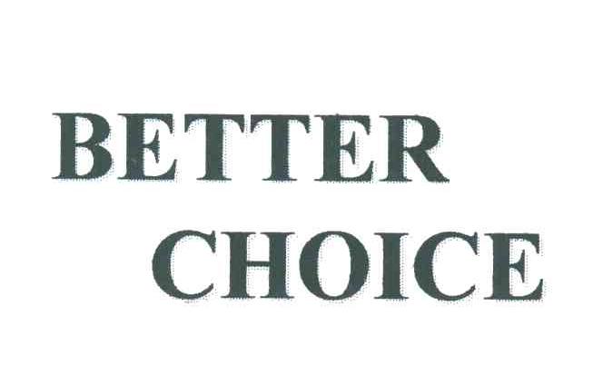 BETTER CHOICE