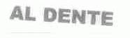 AL DENTE