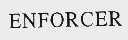 ENFORCER