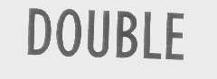 DOUBLE