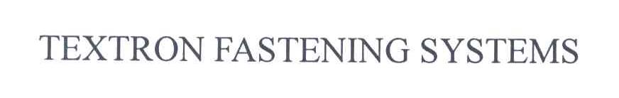 TEXTRON  FASTENING SYSTEMS