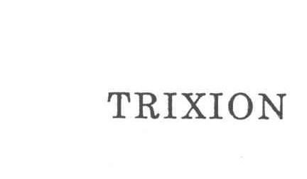 TRIXION