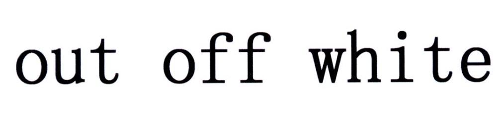 OUT OFF WHITE