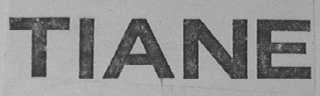 TIANE
